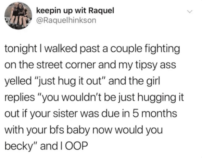 A tweet about yelling "just hug it out" to a couple and receiving a very dark reply.