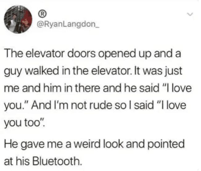 Ryan Langdon tweets about accidentally saying "I love you too" to a stranger on a Bluetooth call.