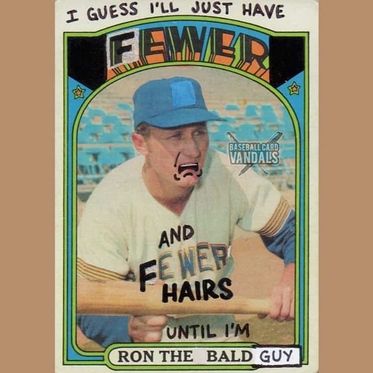 Humorous card modification about hair loss titled Ron the Bald Guy with hand-drawn frowning face.