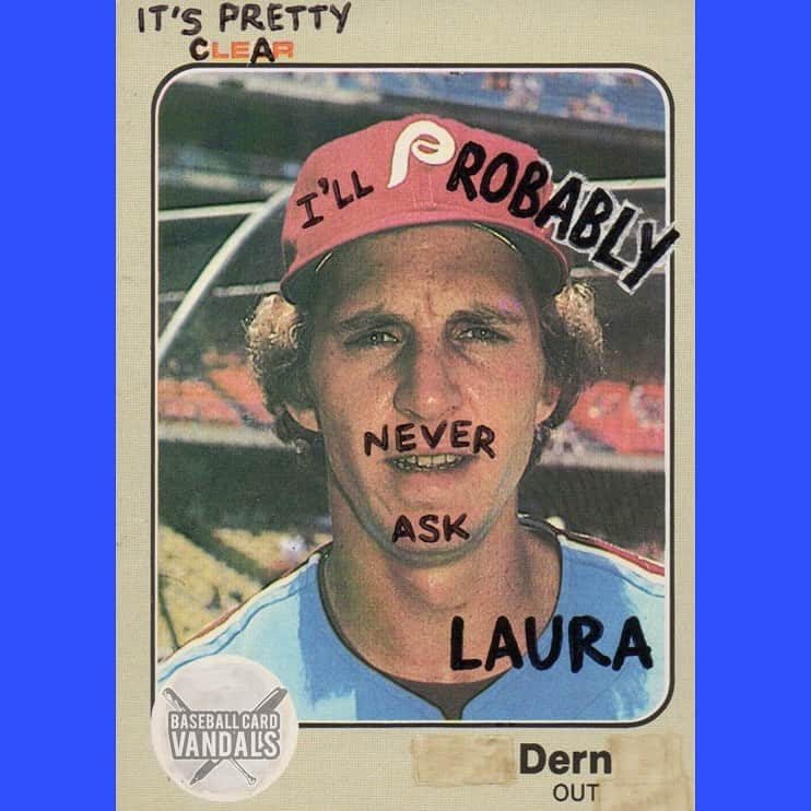Vandalized Phillies card featuring a joke about never asking out actress Laura Dern.