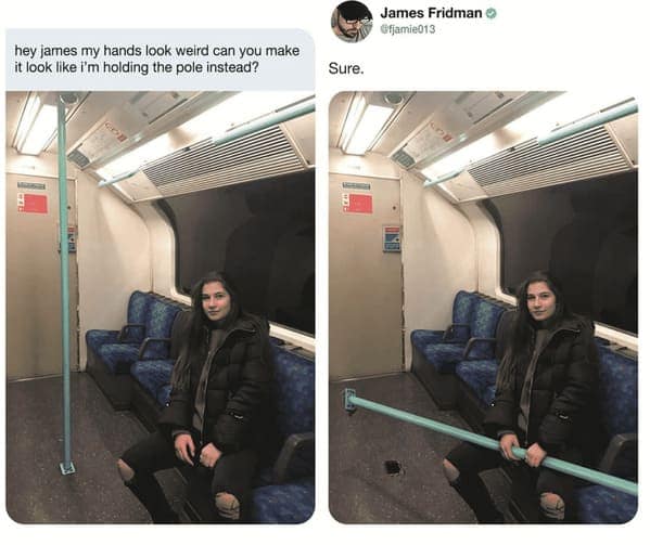 literal interpretation in this best of James Fridman photoshop where a woman on a subway asks to be holding the vertical pole, prompting James to detach the entire pole from the ceiling and place it horizontally across her lap.