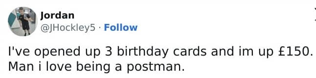 Dark humor tweet from a postman joking about opening birthday cards to find cash.