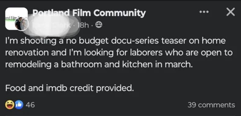 Film community post seeking free laborers for a home renovation project in exchange for credits.