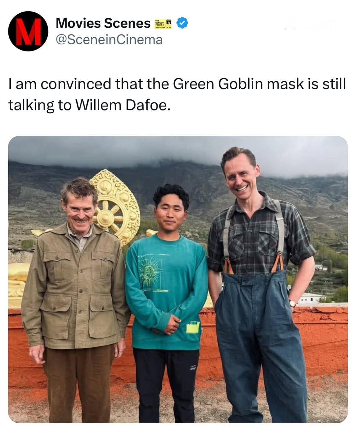 candid photo from a trip to Tibet shows Willem Dafoe with an intense, mischievous grin alongside Tom Hiddleston, fueling this classic meme that the Green Goblin persona never truly left the actor.