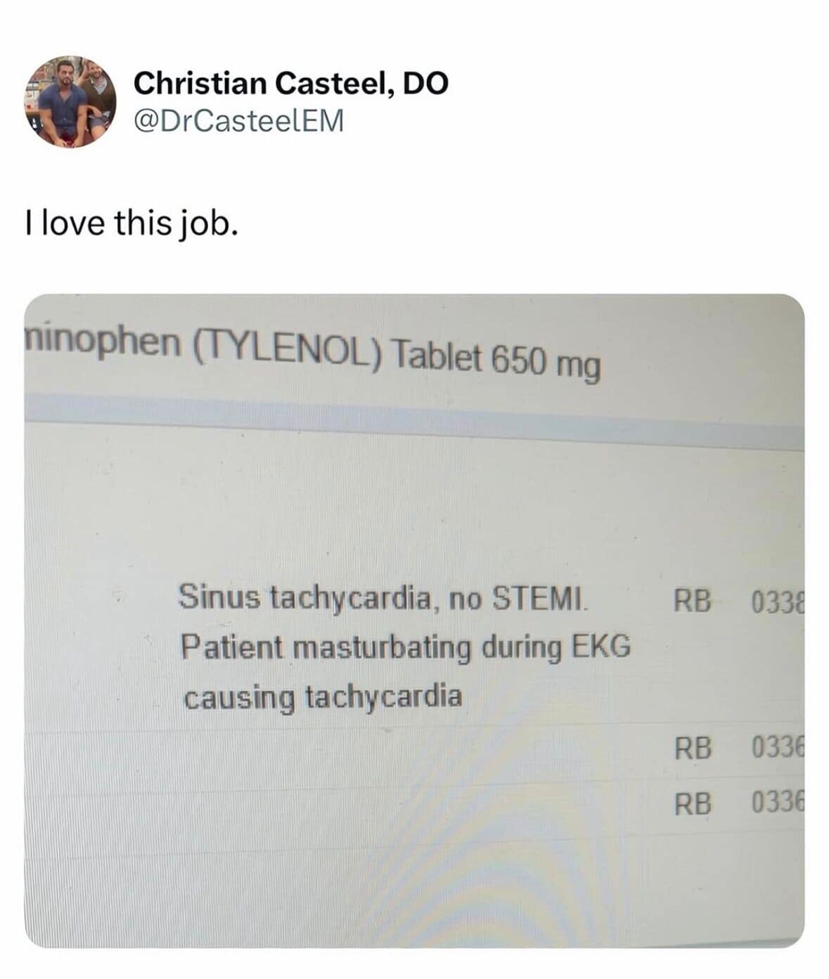 A viral best memes hall-of-famer showing a medical computer screen where a doctor has logged a patient's EKG results, noting that the heart rate spike was caused by the patient masturbating during the test.