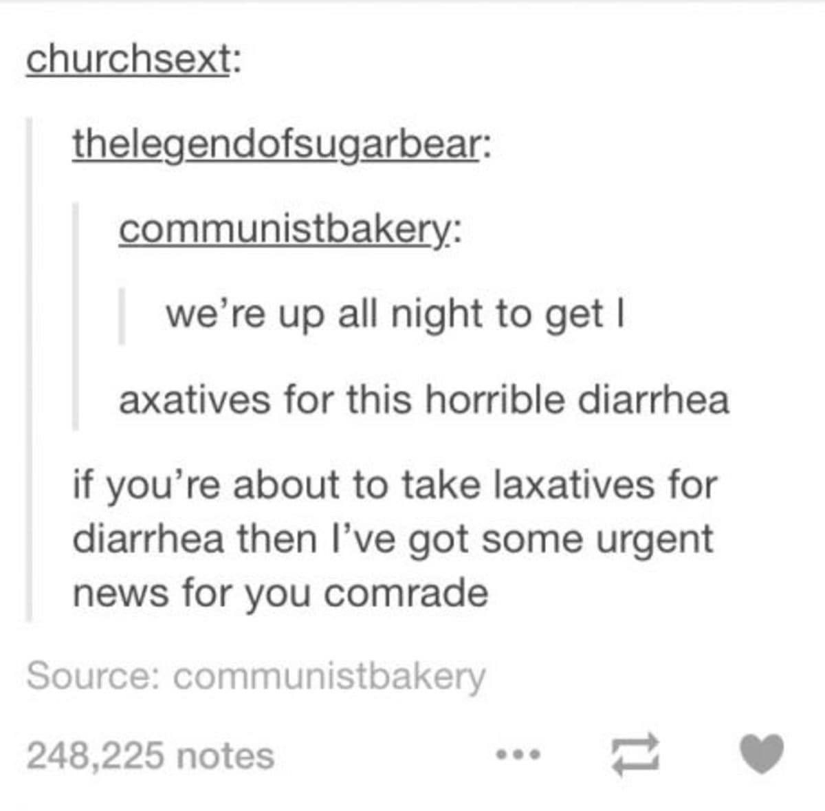A funny Tumblr text post pointing out the severe logical flaw of taking laxatives for diarrhea while accidentally singing to the tune of a Daft Punk song.