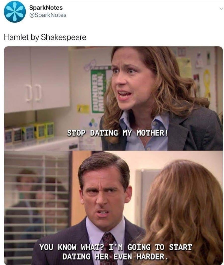 literary old meme from SparkNotes that summarizes Shakespeare's Hamlet using an iconic scene from The Office, where Michael Scott defiantly tells Pam he’s going to date her mother "even harder."