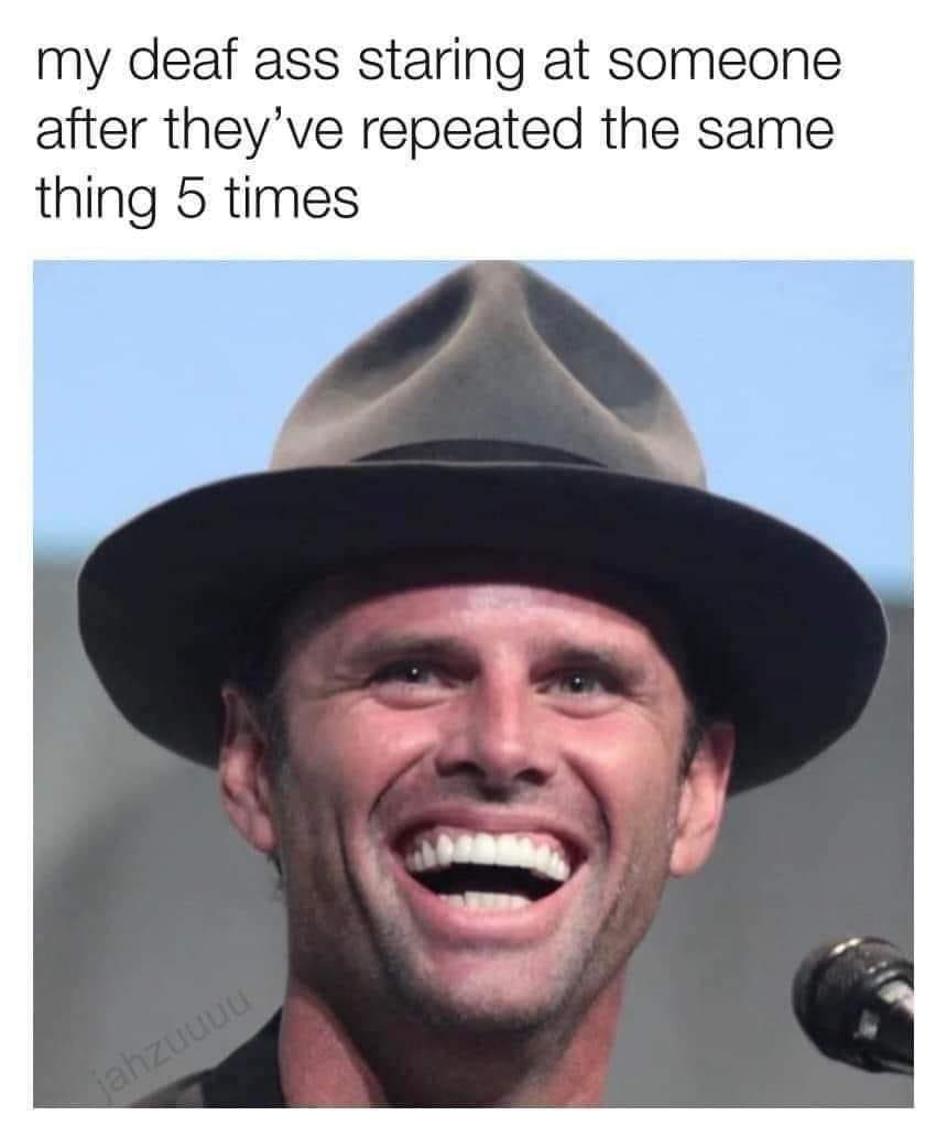 relatable classic meme using a wildly intense, beaming smile from Walton Goggins to perfectly capture the sheer panic of just smiling and nodding after failing to hear what someone said for the fifth time.