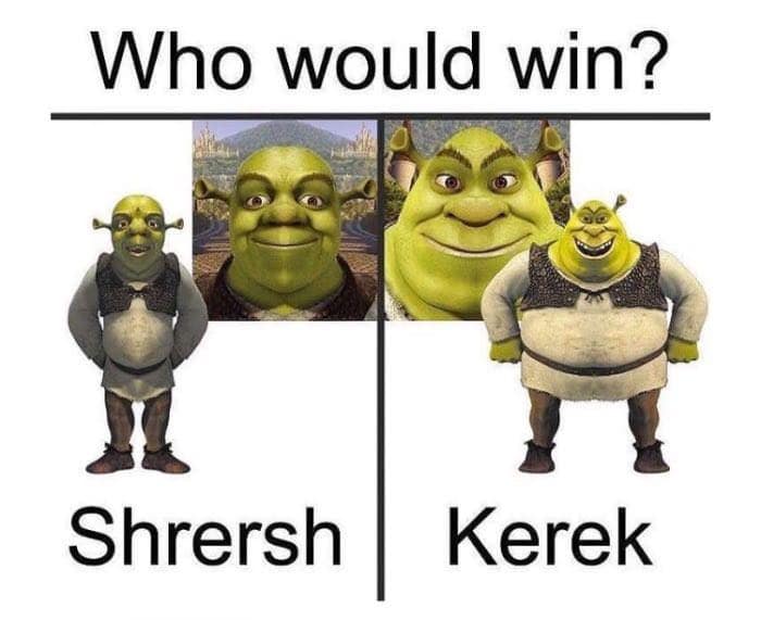cursed mirrored classic meme asking "Who would win?" between two heavily distorted versions of Shrek: the dangerously thin "Shrersh" or the incredibly wide, absolute unit known as "Kerek".