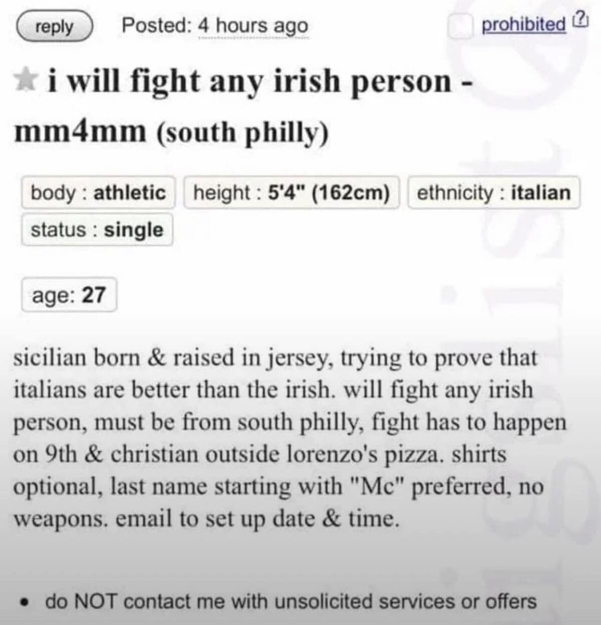 A hyper-aggressive and classic meme personal ad from a "Sicilian born and raised in Jersey" looking to fight "any Irish person" outside a specific pizza shop in South Philly to prove which ethnicity is superior.