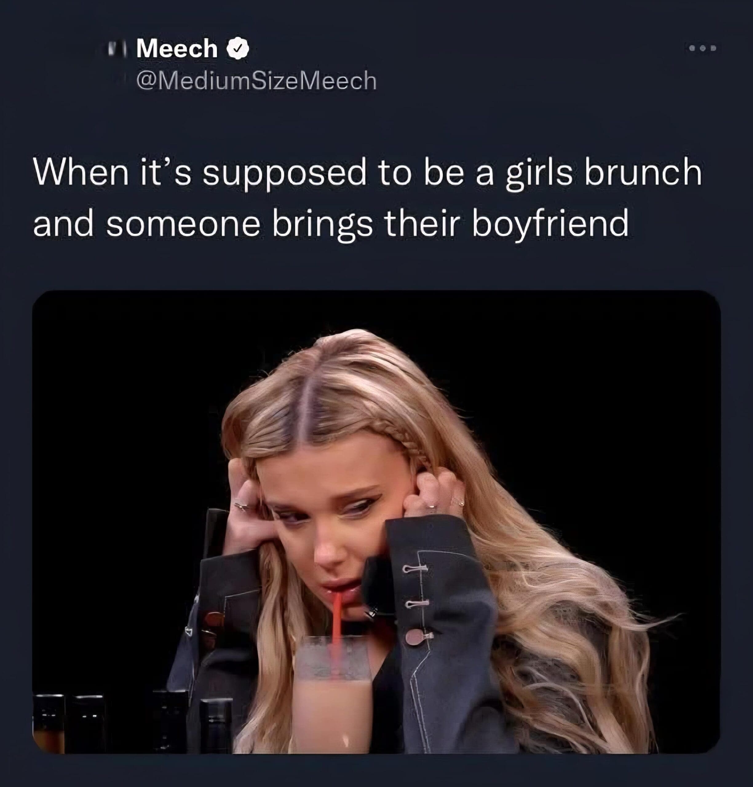 Pure social anxiety and annoyance define this classic meme featuring Millie Bobby Brown covering her ears in distress during a supposed "girls' brunch" where someone unexpectedly brought their boyfriend