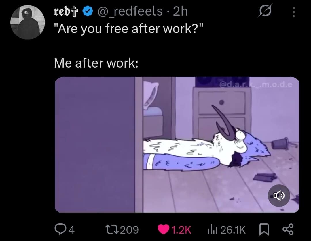 A high-octane classic meme about the crushing exhaustion of the work week. A tweet asking "Are you free after work?" is paired with an image of Mordecai from Regular Show lying face-down on the floor, looking completely drained.