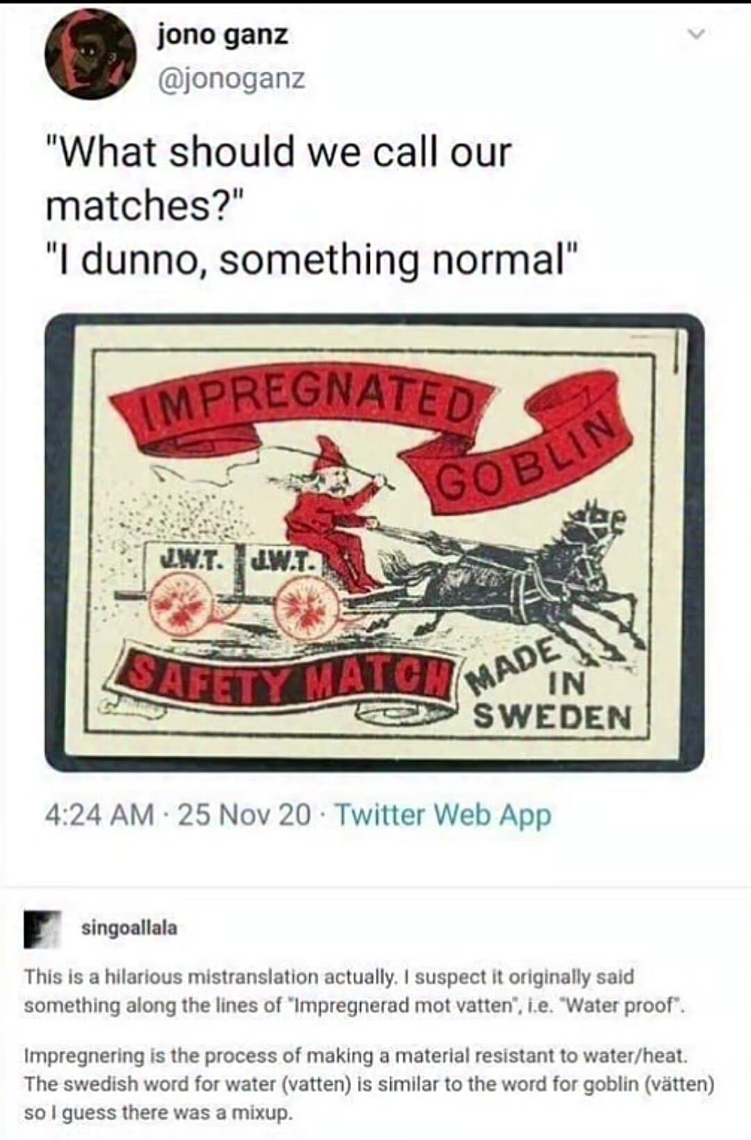 A viral old meme showing a Swedish matchbox label for "Impregnated Goblin" matches. Below, a linguistic explanation reveals a hilarious mistranslation between the Swedish words for "water" (vatten) and "goblin" (vätten).