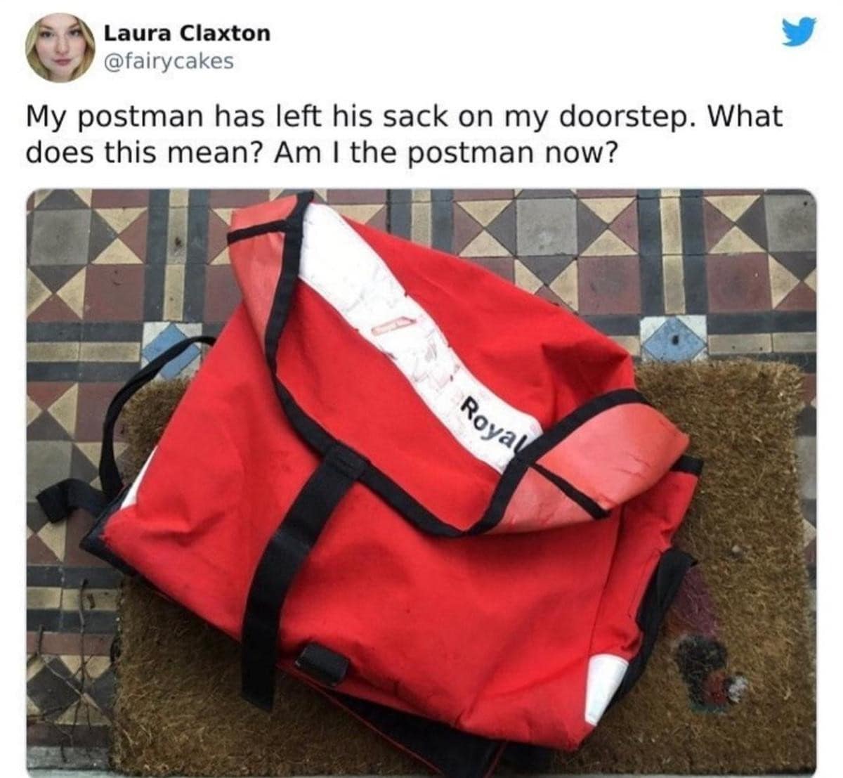 funny classic meme tweet from Laura Claxton showing an abandoned red Royal Mail delivery bag on a doormat. She asks: "My postman has left his sack on my doorstep. What does this mean? Am I the postman now?"