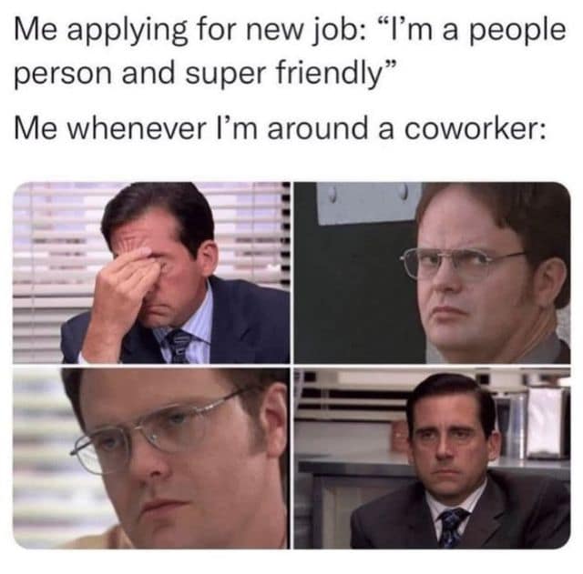 The Office characters Michael Scott and Dwight looking completely miserable in a classic meme comparing a super friendly job interview persona to actual antisocial workplace behavior.