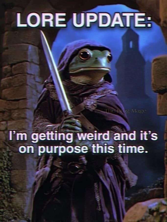 The "Frog Mage" stares intensely from under a purple hood while clutching a sword, with text announcing a "lore update" about becoming intentionally strange in this old meme favorite