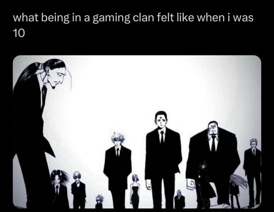 nostalgic classic meme featuring a stylized anime still of the Phantom Troupe from Hunter x Hunter looking like a group of high-stakes mobsters in suits. The text reads: "what being in a gaming clan felt like when i was 10."