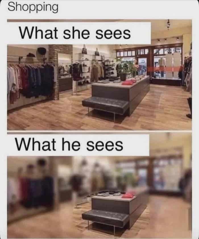 Comparison of a clothing store where a man only sees the bench for sitting down.