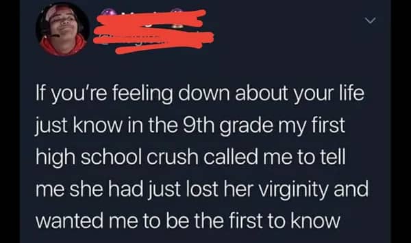Depressing tweet about a high school crush calling to share news of her first time.