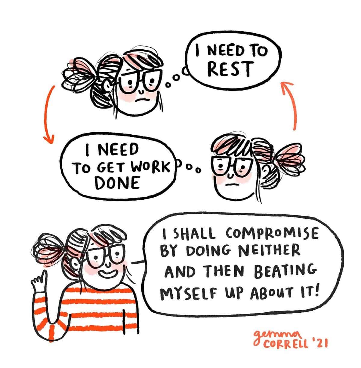 The paralyzing loop of productivity guilt is captured in this four-panel Gemma Correll comic, where a character compromises between the need to rest and the need to work by doing absolutely nothing and then feeling terrible about it.
