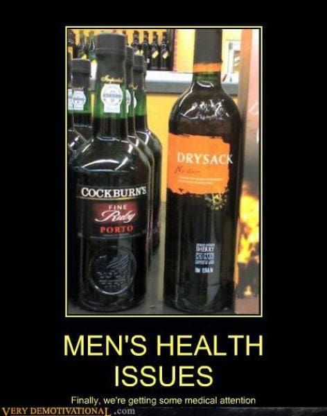A suggestive demotivational poster focused on "MEN'S HEALTH ISSUES." The photo shows two real liquor brands sitting side-by-side on a shelf: "Cockburn's Fine Ruby Porto" and "Drysack Medium Sherry." The punchline reads: "Finally, we're getting some medical attention."
