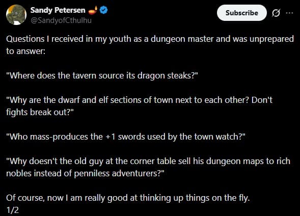 text-based d&d meme from legendary designer Sandy Petersen, listing the logistical nightmares players ask about, such as where taverns source dragon steaks or who is mass-producing the town watch's +1 swords.