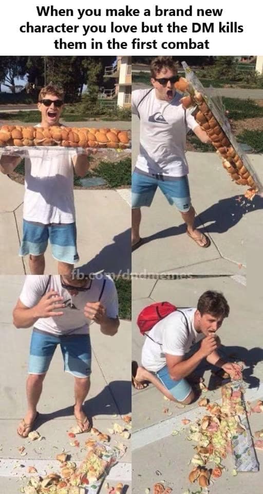 tragic dnd meme represented through a four-panel photo series of a man dropping a massive party sub. It visualizes the emotional arc of creating a "brand new character you love" only to have the DM kill them off in the very first combat encounter, ending with the player figuratively eating the crumbs of their destroyed hopes off the sidewalk.