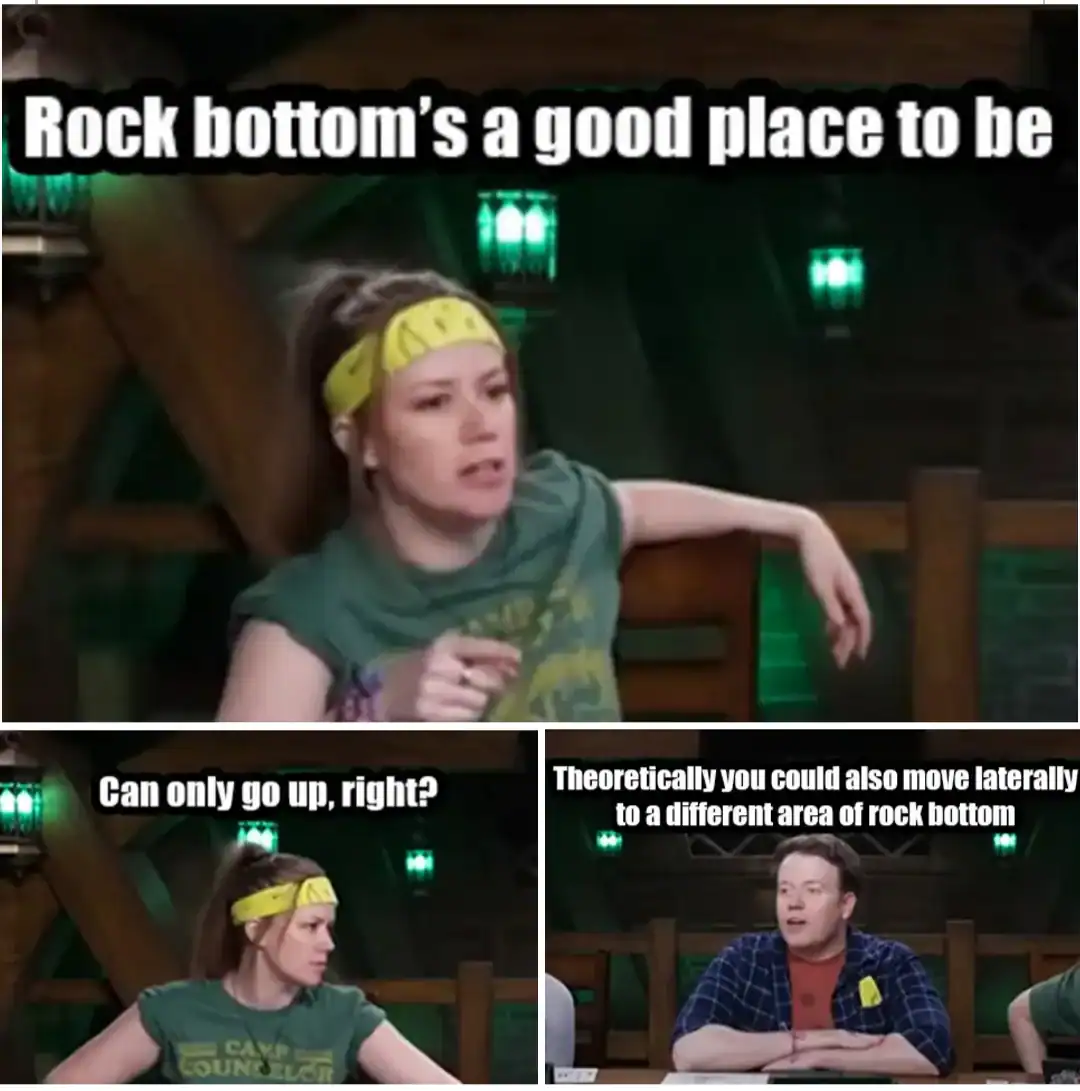 A dnd meme featuring Critical Role's Marisha Ray optimistically claiming "Rock bottom's a good place to be," only for guest DM Brennan Lee Mulligan to counter with the crushing logic: "Theoretically you could also move laterally to a different area of rock bottom."