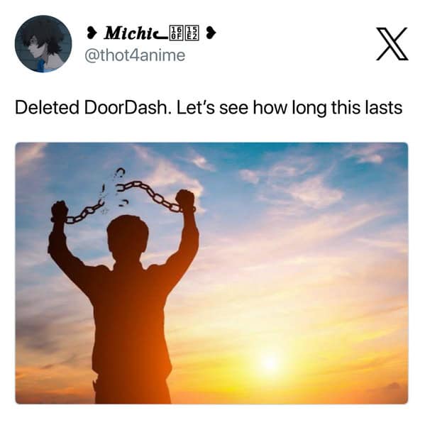 doordash meme featuring the iconic "breaking chains" silhouette against a sunset to celebrate the "freedom" of deleting the app, while the caption wonders how long the willpower will actually last.