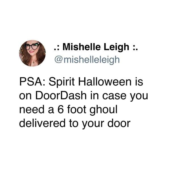 doordash meme text post alerting users that Spirit Halloween is now available for delivery, jokingly suggesting that you can have a "6 foot ghoul" brought straight to your door on a whim.