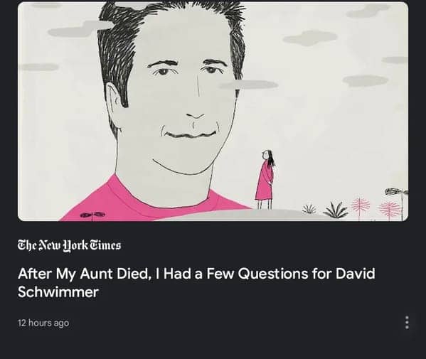 New York Times article headline about having questions for David Schwimmer after an aunt's death.