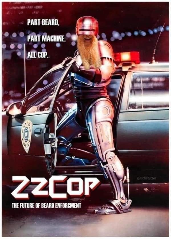 funny fake movie poster titled "ZZCOP," merging Robocop with the band ZZ Top. The iconic cyborg cop is seen stepping out of a Detroit police cruiser, but he is sporting a massive, waist-length blonde beard that spills out from under his visor. The tagline reads: "PART BEARD, PART MACHINE, ALL COP. THE FUTURE OF BEARD ENFORCMENT."