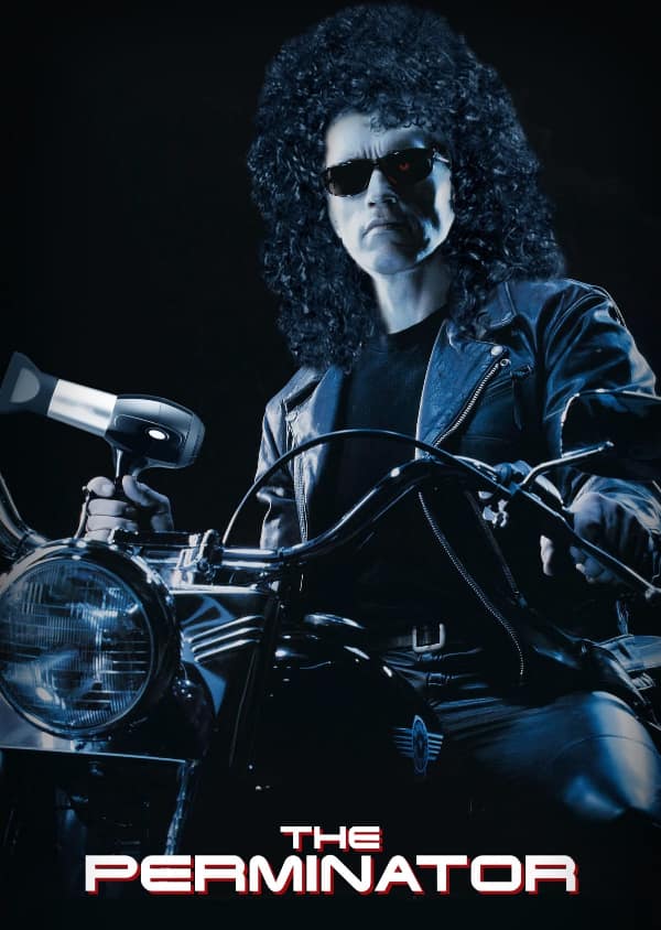 A 1980s-styled funny fake movie poster titled "THE PERMINATOR." Arnold Schwarzenegger’s T-800 is sitting on a motorcycle in his classic leather jacket and sunglasses, but he has been given a gargantuan, frizzy afro perm. Instead of a shotgun, he holds a silver hair dryer.