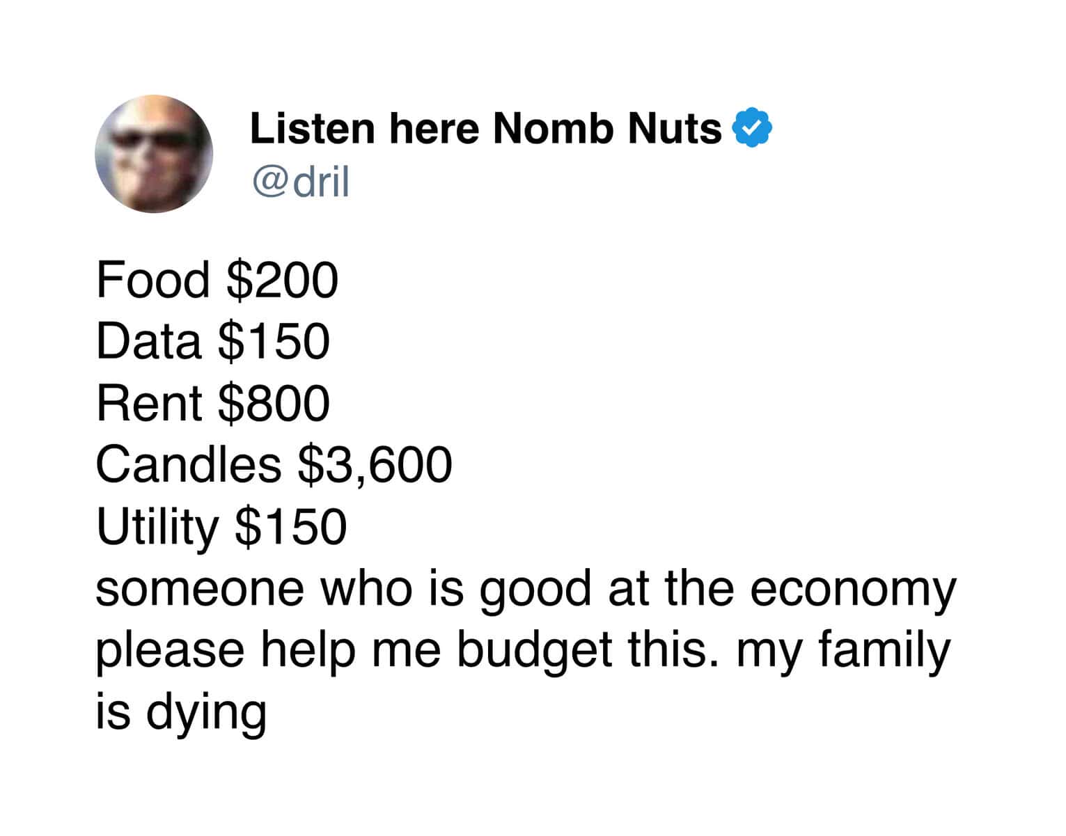 Famous Dril budget tweet featuring an absurdly high monthly expense for three thousand dollar candles.