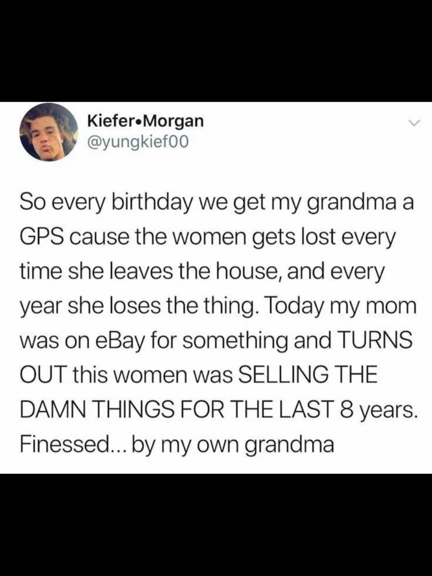 Funny story about a grandma selling the birthday GPS gifts she "lost" on eBay for years.