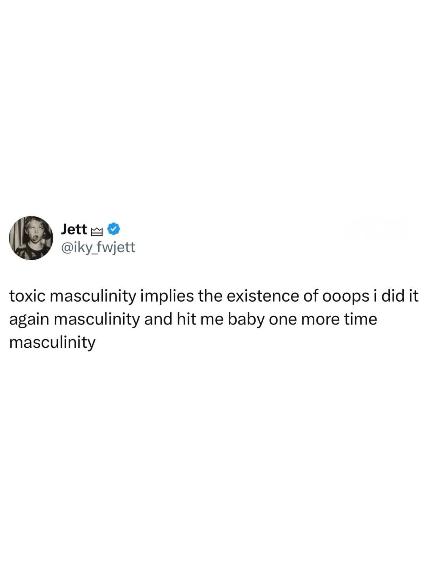 Humorous text post joking about toxic masculinity versus Britney Spears themed variations of masculinity.