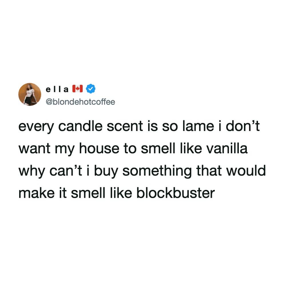 Tweet by Ella expressing a desire for a candle that smells like a nostalgic Blockbuster Video store.