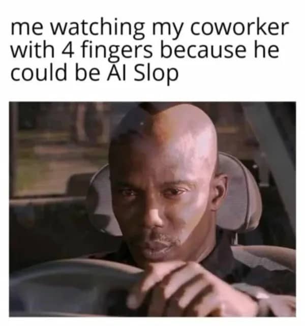 Reaction meme featuring a suspicious driver watching a coworker to check for AI generation.
