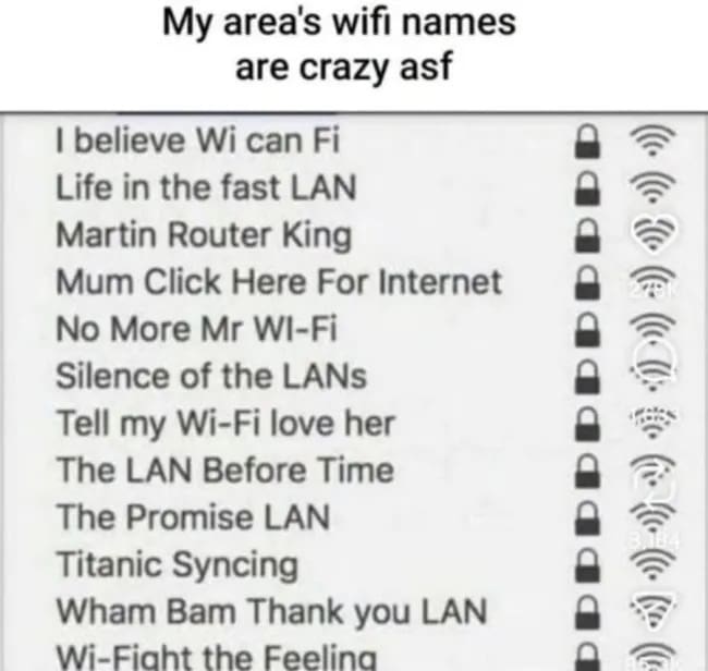 A list of punny WiFi names including Martin Router King, Silence of the LANs, and Titanic Syncing.