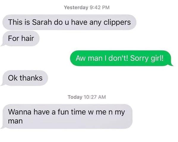 text thread that takes an unexpected turn. A neighbor named Sarah first asks to borrow hair clippers; after being told no, she follows up the next morning with an unsolicited "Wanna have a fun time w me n my man."