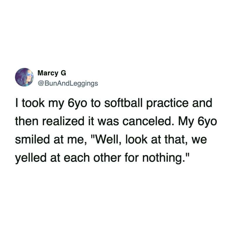 A highly accurate tweet about kids in sports where a mom realizes softball practice was actually canceled, leading to a six-year-old brilliantly pointing out they just yelled at each other for absolutely nothing in this funny parenting tweet.
