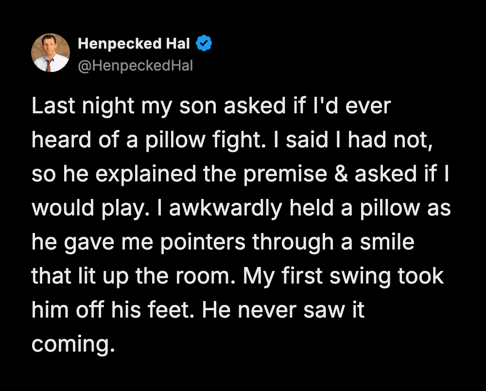 hilarious parenting meme in tweet form by Henpecked Hal. It tells the story of a father who tricks his son into explaining a pillow fight, only to deliver a "first swing" that knocks the kid off his feet, ending the lesson in peak "dad mode."