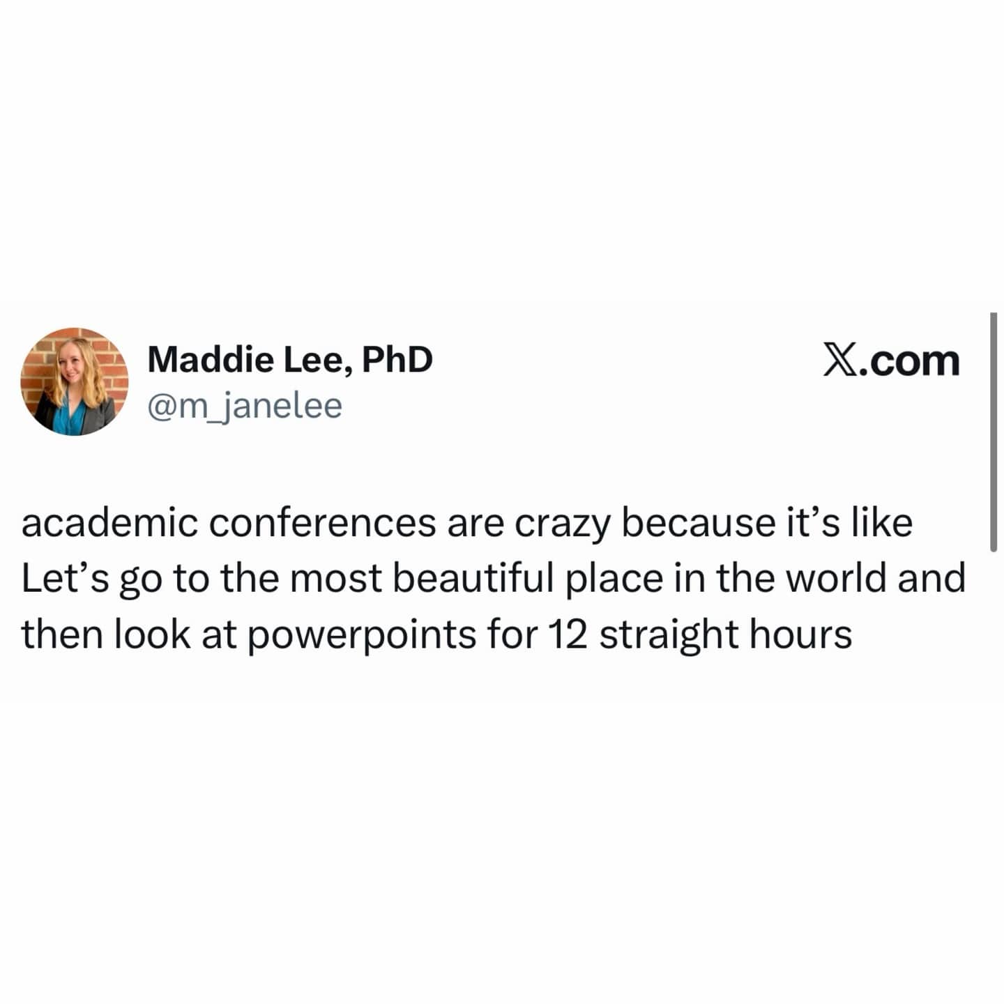 Social media post by Maddie Lee, PhD, commenting on the irony of academic conference locations.