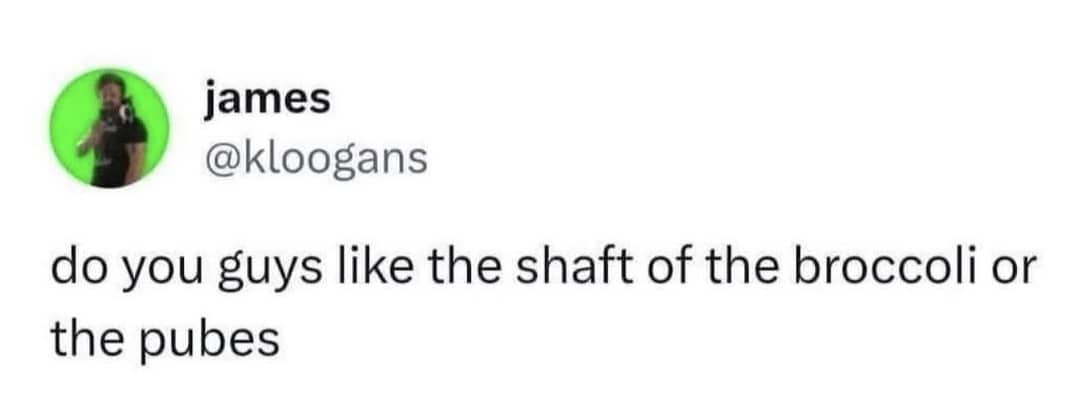 Relatable food meme questioning if people prefer the broccoli stalk or the florets using cursed terminology.