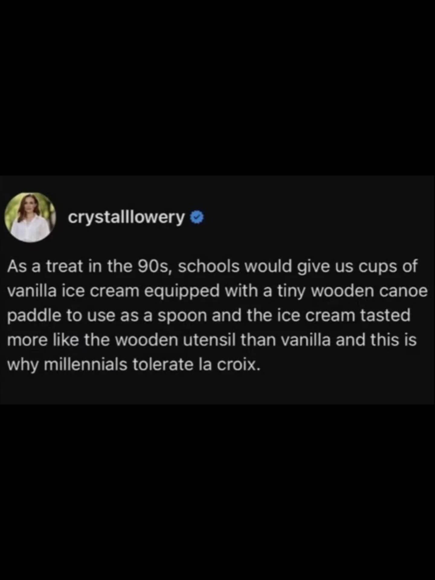 Nostalgic text post linking 90s school ice cream wooden spoons to why millennials drink La Croix.