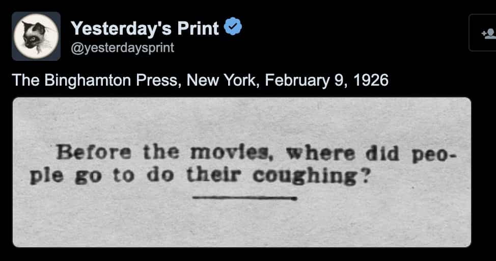 Vintage newspaper clipping from 1926 asking where people went to do their coughing before movies.