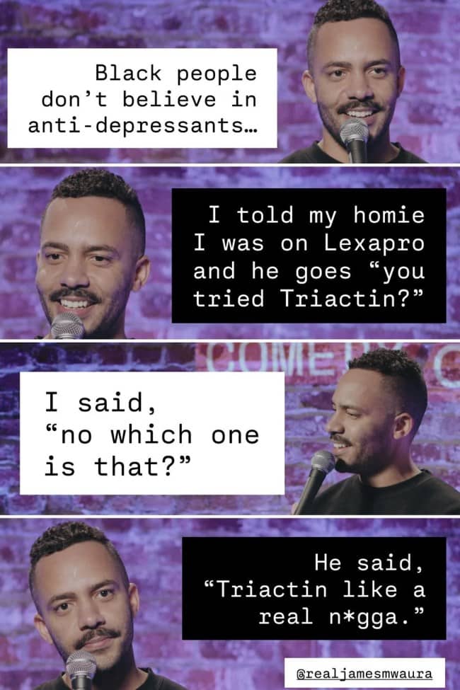 James Mwaura telling a joke about cultural views on anti-depressants and a friend’s "Triactin" pun.