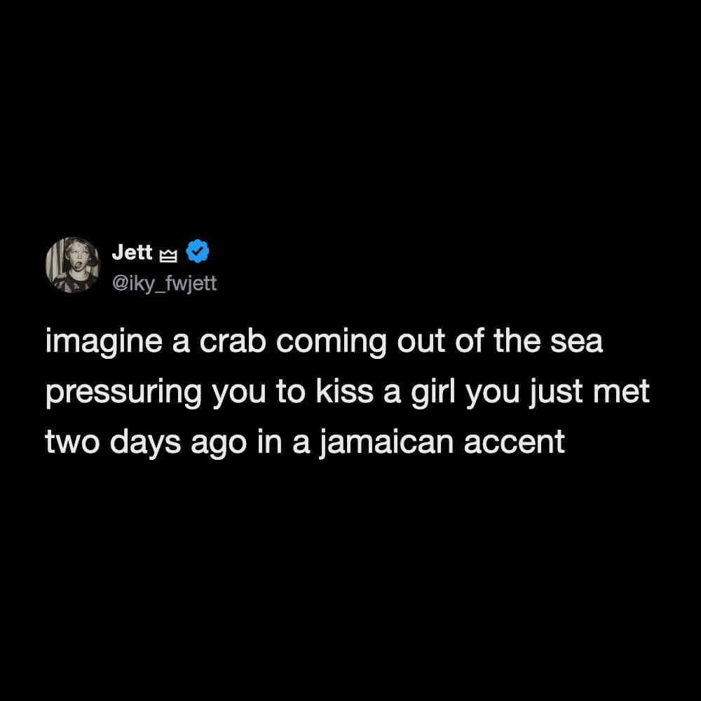 A hilarious funny tweet asking readers to imagine a crab with a Jamaican accent emerging from the sea to pressure them into kissing a girl they just met, brilliantly pointing out the absolute absurdity of Disney's The Little Mermaid in one of the funniest tweets about movies.