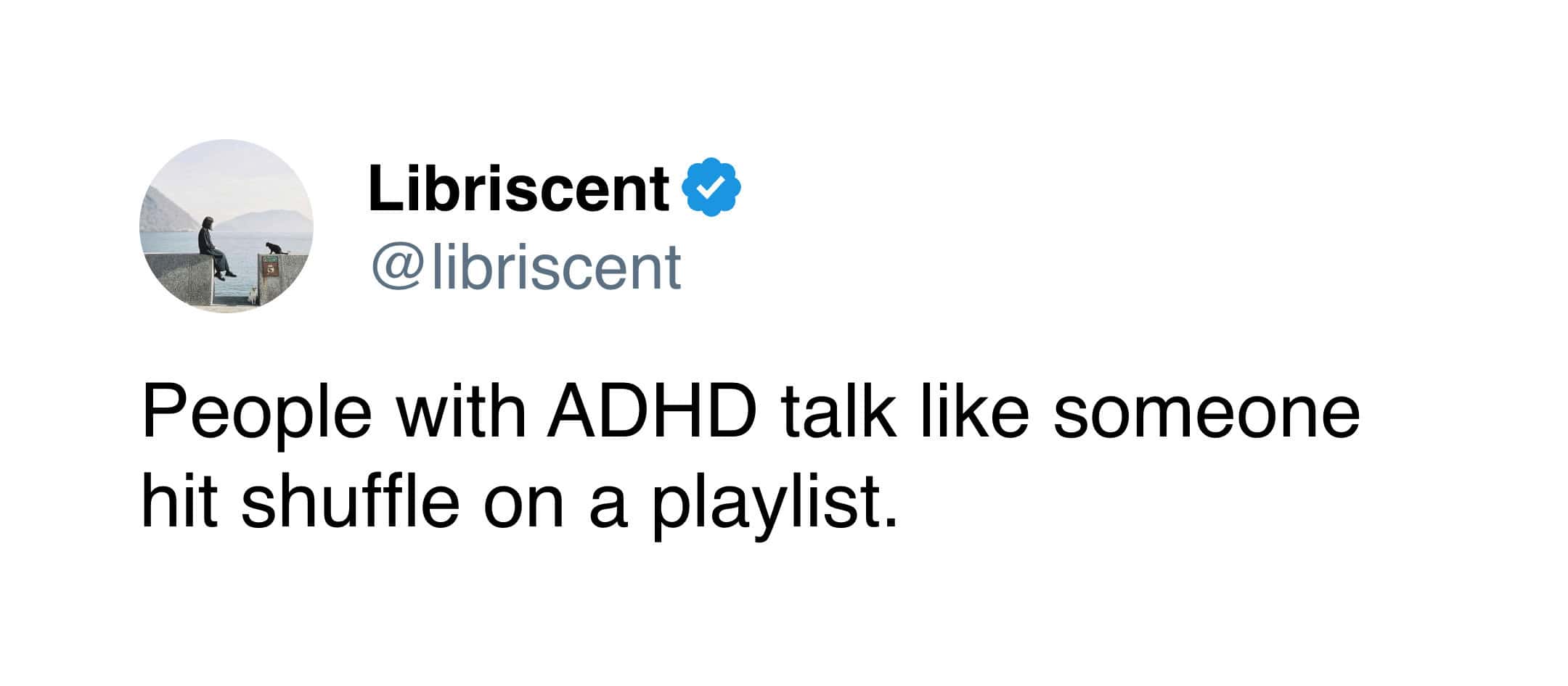 The specific, chaotic conversational style of neurodivergence is perfectly summarized in this funny tweet, comparing talking with ADHD to hitting "shuffle" on a massive playlist