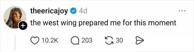 A pop-culture reference from @theericajoy noting that "the west wing prepared me for this moment." The tweet refers to a famous episode of The West Wing where the "Organization of Cartographers for Social Equality" explains why the Mercator projection is biased.